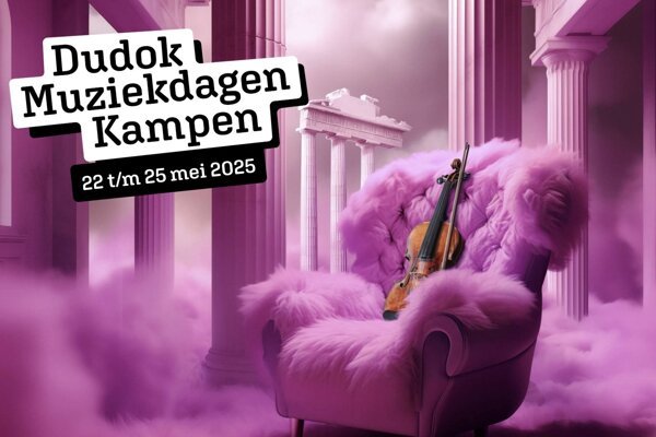 Dudok Muziekdagen Kampen | Editie 2025: Grenzeloos
